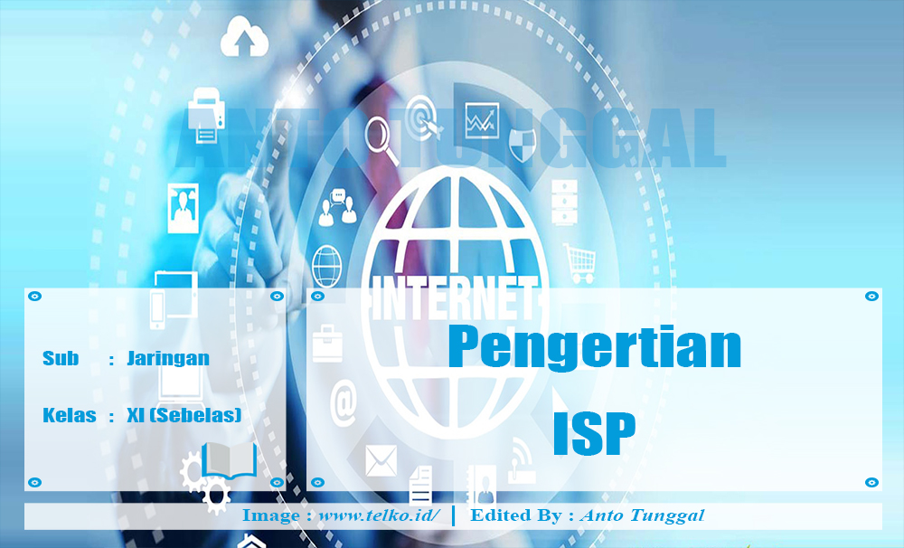Pengertian dan Fungsi ISP (Internet Service Provider)